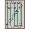A Hundred Years of Anthropology - Penniman, T. K.