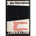 Die Bedreiging van die Liberalisme - Scholtz, G. D.