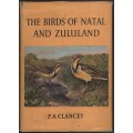 The Birds of Natal and Zululand - Clancey, P. A.