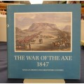 The War of the Axe 1847. Correspondence between the governor of the  - Le Cordeur, Basil; Saunders,