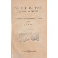 Ds. S. J. du Toit in Weg en Werk. 'n Periode van Afrikaanse Oplewing - Du Toit, J. D.