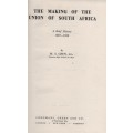The Making of the Union of South Africa. A Brief History 1487-1939 - Geen, M. S.