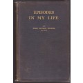 Episodes in My Life - Fraser, John George