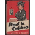 Almost in Confidence - Barlow, Arthur C.