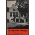 The Preservation and Restoration of Historic Buildings in South Afri - Immelman, R. F. M.; Quinn, G