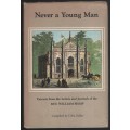 Never a Young Man: Extracts from the Letters and Journals of the Rev - Sadler, Celia