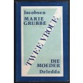 Twee Vroue: Die Moeder & Marie Grubbe - Deledda, Grazia; Jacobsen, J
