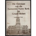 Die Onstaan van die Gemeente Nuwe Kerk op Graaff-Reinet.  - Du Toit, Schalk