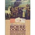 Briewe Uit die Boereoorlog / Boer War Letters. Persoonlike en Seldsa - Hollenbach, C. E.
