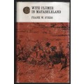 With Plumer in Matabeleland: An account of the operations of the Mat - Sykes, Frank W.