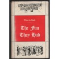 The Fun They Had! The Pastimes of Our Fathers - De Kock, Victor