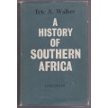 A History of Southern Africa - Walker, Eric A.