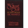 Die Groot Trek, die Eerste Drie Jaar: Die Manifes. Deel 2 - 1837 - Duvenage, G. D. J.