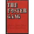 The Forster Gang - May, Henry John; Hamilton, I