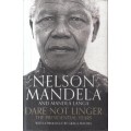 Dare Not Linger - The Presidential Years - Mandela, Nelson & Langa, Mandla