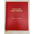 With the Boer Forces (Scripta Arcana limited edition No 855 red full leather) - Hillegas, Howard C.