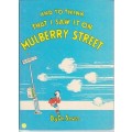 And to Think that I Saw it on Mulberry Street - Dr. Seuss
