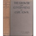 The Growth and Government of Cape Town - Laidler, P. W.