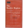 The Border Region: Natural Environment and Land Use in the Eastern Cape - Board, C.