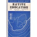 Native Education in the Union of South Africa - Hartshorne, K. B.