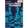 Complete Book Of Chess Strategems - Reinfeld, Fred
