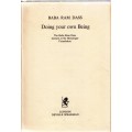 Doing Your Own Being: The Baba Ram Dass Lecture at the Menninger Foundation (Hardcover) - Dass, Ram