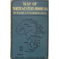 Map of North Western Rhodesia (A Map of the Upper Barotse Basin)(fold-out map)