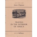 Travels in the interior of South Africa 1849-1863. Hunting and Trading journeys - Chapman, James