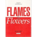 Flames & Flowers (Signed Copy) - Matthews, James