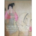 The Most Beautiful Chinese Classical Paintings - Zheng, Xinmiao