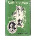 Killie's Africa - The Achievements of Dr. Killie Campbell (Signed) - Herd, Norman