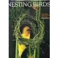 Nesting Birds: The Breeding Habits of Southern African Birds (Signed) - Steyn, Peter