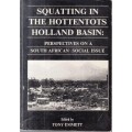 Squatting in the Hottentots Holland Basin: Perspectives on a South African Social Issue