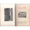 Big Game Shooting 2 Vols. (Country Life Library of Sport) - Hutchinson, Horace G.