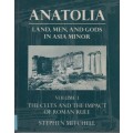 Anatolia: Land, Men, And Gods In Asia Minor Vols I&II - Mitchell, Stephen