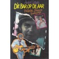 Die Bar op De Aar: Ballades, Blues en Bevliegings O(Signed) - Letoit, Andre