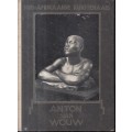 Suid-Afrikaanse Kunstenaars Deel 1 - Anton von Wouw - du Toit, M. L.