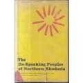The Ila-Speaking Peoples of Northern Rhodesia 2 Vols - Smith, E. W. & Dale, A. M.