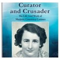 Curator and Crusader - The life and Work of Marjorie Courtenay-Latimer - Bruton, Mike