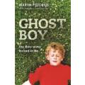 Ghost Boy: My Escape From a Life Locked Inside My Own Body