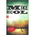 Bad Cop - Nicol,Mike 0.50kg