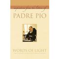Inspiration from the Letters of Padre Pio - Words of Light