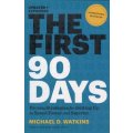 The First 90 Days, Updated and Expanded - Proven Strategies for Getting Up to Speed Faster and Smart