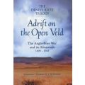 Adrift on the Open Veld - The Anglo-Boer War and Its Aftermath, 1899-1943 (Paperback)