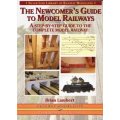 The Newcomer's Guide to Model Railways - A Step-by-step Guide to the Complete Layout (Paperback)