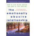 The Emotionally Abusive Relationship - How to Stop Being Abused and How to Stop Abusing (Paperback)