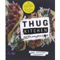 Thug Kitchen - Eat Like You Give a F**k (Hardcover)