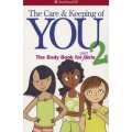 The Care and Keeping of You 2 - The Body Book for Older Girls (Paperback)