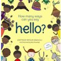 How Many Ways Can You Say Hello? (Hardcover)