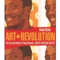 Art and Revolution - The Life and Death of Thami Mnyele (Paperback)